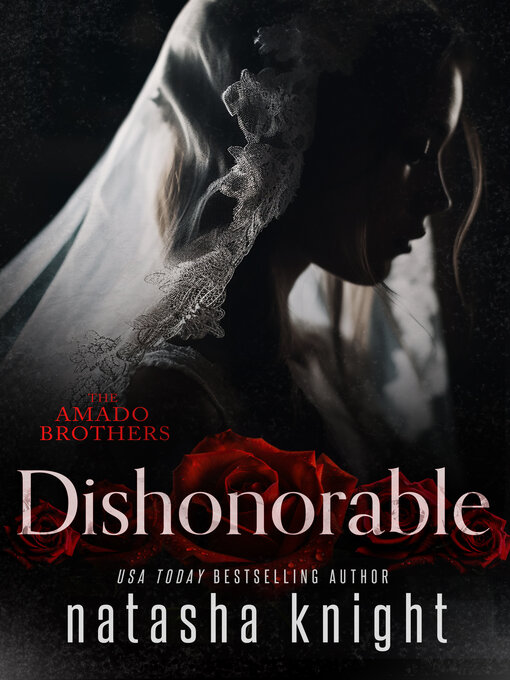Title details for Dishonorable by Natasha Knight - Available
